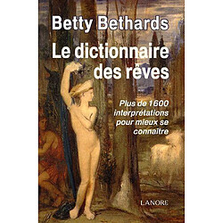 Atma Le dictionnaire des rêves : Plus de 1600 interprétations pour mieux se connaître