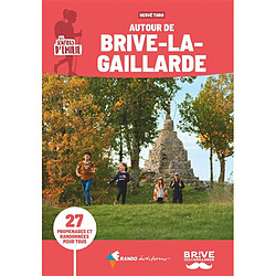 Les sentiers d'Emilie : autour de Brive-la-Gaillarde