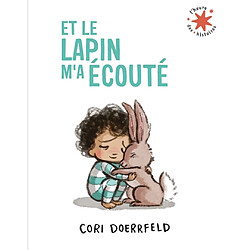 Et le lapin m'a écouté