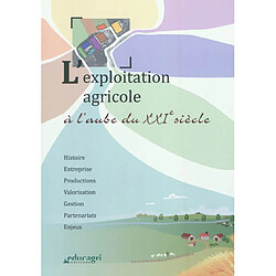 L'exploitation agricole à l'aube du XXIe siècle