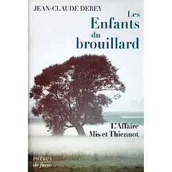 Les enfants du brouillard : l'affaire Mis et Thiennot - Occasion