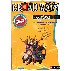 Broad ways, anglais, Premières, sections technologiques, sections ES, S, LV2