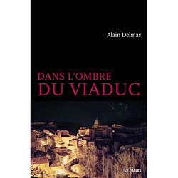 Dans l'ombre du viaduc - Occasion