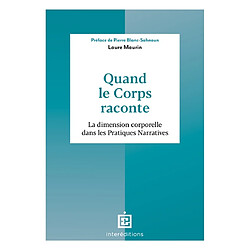 Quand le corps raconte : la dimension corporelle dans les pratiques narratives