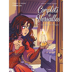 Complots à Versailles. Vol. 4. Le trésor des Rovigny