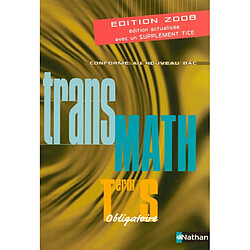 Transmath terminale S : obligatoire : livre de l'élève - Occasion