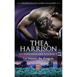 La chronique des anciens. Vol. 1. Le baiser du dragon - Occasion