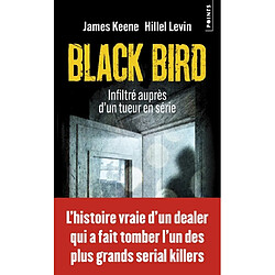 Black bird : infiltré auprès d'un tueur en série - Occasion