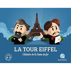 La tour Eiffel : l'histoire de la dame de fer