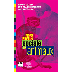 La vie sociale des animaux