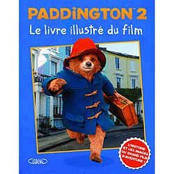 Paddington 2 : le livre illustré du film - Occasion