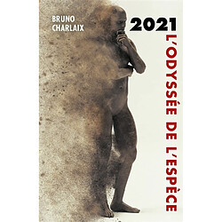 2021 : L'Odyssée de l'espèce - Occasion