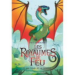 Les royaumes de feu. Vol. 3. Au coeur de la jungle - Occasion