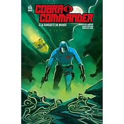 Cobra Commander : à la conquête du monde