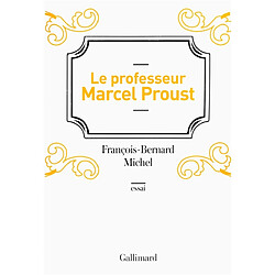 Le professeur Marcel Proust - Occasion