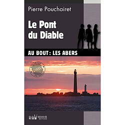 Les trois Brestoises. Vol. 7. Le pont du diable : au bout : les Abers - Occasion