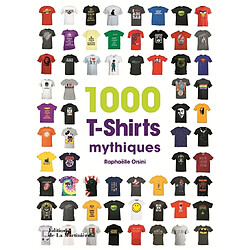 1.000 t-shirts mythiques - Occasion