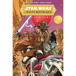 Star Wars : la Haute République : les aventures. Vol. 1. Collision imminente