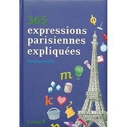 365 expressions parisiennes expliquées - Occasion