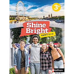 Shine bright, anglais 3e, cycle 4, A2-B1 - Occasion