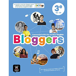 Bloggers 3e, A2-B1, cycle 4 : nouveau programme - Occasion