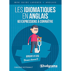 Les idiomatiques en anglais : 60 expressions à connaître