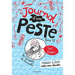 Journal d'une peste. Vol. 12. Tout baigne !