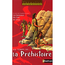 Au temps de... la Préhistoire, CE2 : livre de l'élève - Occasion