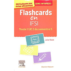 Flashcards en IFSI : toute l'UE 2 du semestre 5 : soins infirmiers