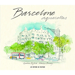 Barcelone : aquarelles