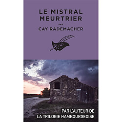 Le Mistral meurtrier : une enquête en Provence du capitaine Roger Blanc - Occasion