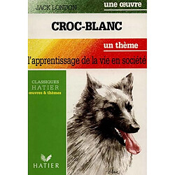 Croc-Blanc. L'apprentissage de la vie en société - Occasion