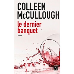 Le dernier banquet : une enquête de l'inspecteur Delmonico · Occasion Colleen McCullough