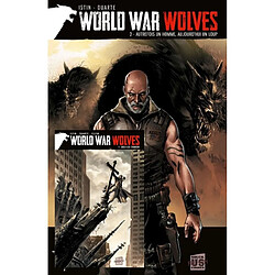 World war wolves : offre découverte : tome 1 offert pour l'achat du tome 2