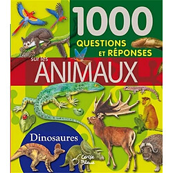 1.000 questions et réponses sur les animaux : spécial dinosaures - Occasion