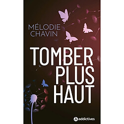 Tomber plus haut