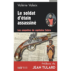 Les enquêtes du capitaine Sabre. Vol. 2. Le soldat d'étain assassiné