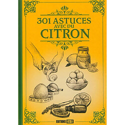 301 astuces avec du citron