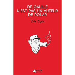 De Gaulle n'est pas un auteur de polar - Occasion