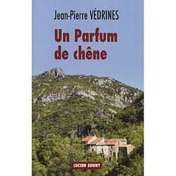 Un parfum de chêne