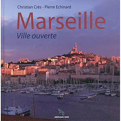 Marseille, ville ouverte