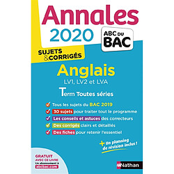 Anglais LV1, LV2 et LVA terminale toutes séries : 2020 : sujets & corrigés - Occasion