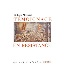 Témoignage en résistance