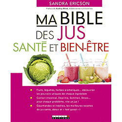 Ma bible des jus santé et bien-être