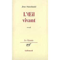 L'oeil vivant : Corneille, Racine, Rousseau, Stendhal - Occasion