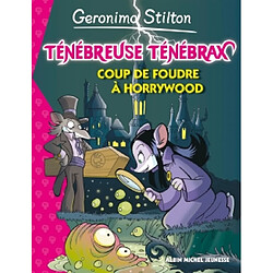 Ténébreuse Ténébrax. Vol. 2. Coup de foudre à Horrywood - Occasion