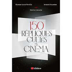 150 répliques cultes du cinéma - Occasion