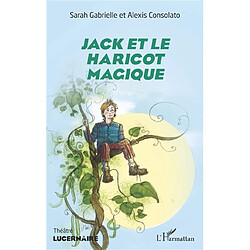 Jack et le haricot magique : théâtre - Occasion