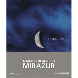 Mauro Colagreco : Mirazur : sous le signe de la Lune