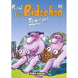 Les Bidochon. Vol. 16. Toniques - Occasion